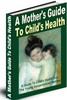 Thumbnail A Mother s Guide To Child s Health Thumbnail A Mother s Guide To Child s Health