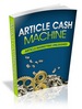 Thumbnail Article Cash Machine - Making Money With Article Marketing Thumbnail Article Cash Machine - Making Money With Article Marketing