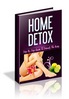 Thumbnail Home Detox - Guide To Detoxify The Body