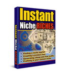 Thumbnail Instant Niche Riches - The Systematic, Step-By-Step Blueprint To Niche Profits