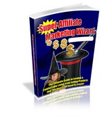 Thumbnail Super Affiliate Marketing Wizard - Guide To Earning A Comfortable Living From Selling Products