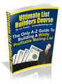 Thumbnail Ultimate List Builders Course - A-Z Guide To Building A Wildly Profitable Mailing List