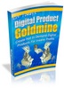 Thumbnail Digital Product Goldmine - Create Hot Digital Products For I Thumbnail Digital Product Goldmine - Create Hot Digital Products For I