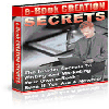 Thumbnail eBook Creation Secrets - The Insider Secrets To Writing And Marketing Your Own E-book Even If Youre A Newbie!