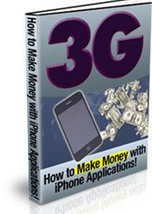 Product picture 3G - How To Make Money With I-Phone Applications!