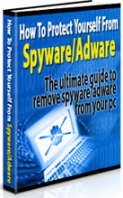 Product picture How To Protect Yourself From Spyware and Adware