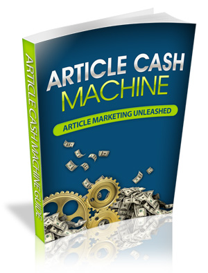 Product picture Article Cash Machine - Making Money With Article Marketing
