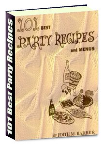 Product picture Best Party Recipes - Make Your Parties More Memorable For Your Guests