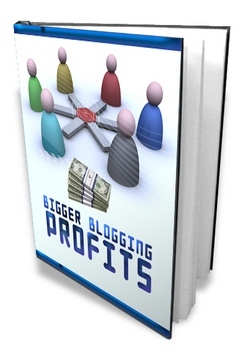 Product picture Bigger Blogging Profits