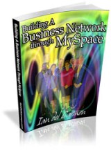 Product picture Building A Business Network through MySpace
