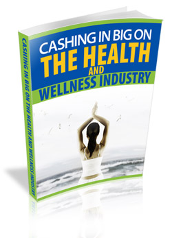 Product picture Cashing In Big On The Health And Wellness Industry