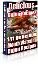 Product picture 141 Delicious Mouuth Watering Cajun Recipes