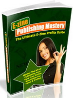 Product picture E-zine Publishing Mastery - Your Ultimate Guide to E-zine Profits