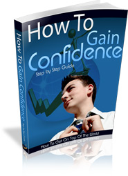 Product picture How To Gain Confidence
