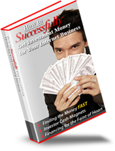 Product picture How To Successfully Get Investment Money For Your Internet Business