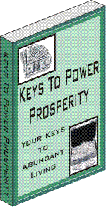 Product picture Keys To Power Prosperity - Your Keys To Abundant Living
