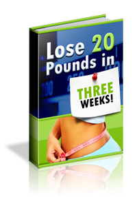 Product picture Lose 20 Pounds in Three Weeks!