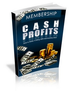 Product picture Membership Cash Profits - Skyrocket Your Recurring Income