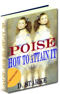 Product picture Poise: How to Attain It - Overcome Timidity And Succeed On Anything