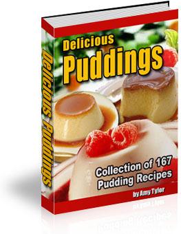 Product picture Delicious Puddings - Collection of 167 Pudding Recipes