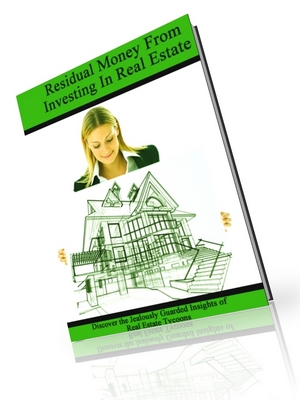 Product picture Residual Money From Investing In Real Estate