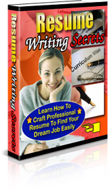 Product picture Resume Writing Secrets - Craft Professional Resume To Find Job