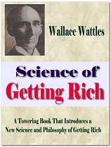 Product picture Science of Getting Rich - A Towering Book That Introduces A New Science And Philosophy Of Getting Rich