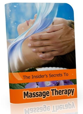Product picture The Insiders Secrets To Massage Therapy