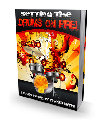Product picture Setting the Drums on Fire - Learn to Play the Drums 