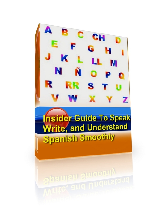 Product picture Insider Guide To Speak, Write, and Understand Spanish Smooth