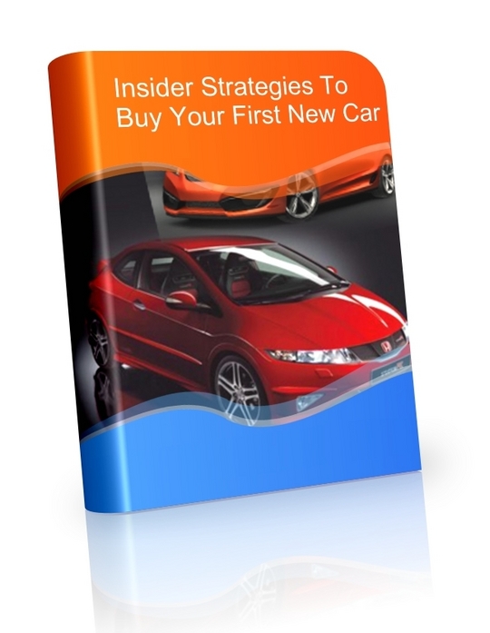 Product picture Insider Strategies To Buy Your First New Car