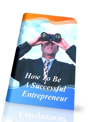 Product picture How To Be A Successful Entrepreneur