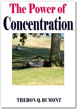 Product picture The Power of Concentration - The Greatest Man Would Accomplish Nothing If He Lacked Concentration