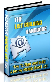 Product picture The List Building Handbook - How To Start And Build A Money 
