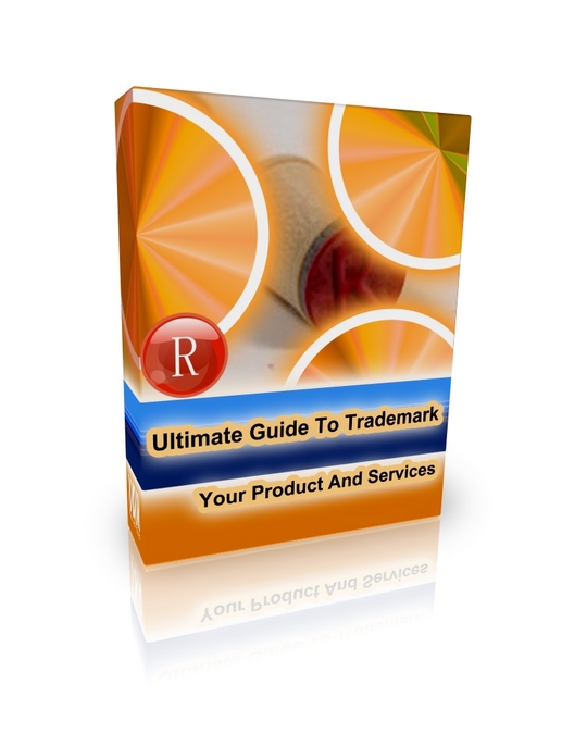 Product picture Ultimate Guide To Trademark Your Product And Services