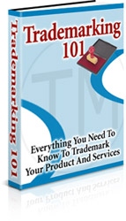Product picture Trademarking 101 - Everything You Need To Know To Trademark Your Product And Services