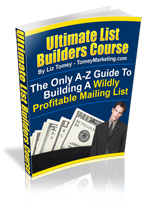 Product picture Ultimate List Builders Course - A-Z Guide To Building A Wildly Profitable Mailing List