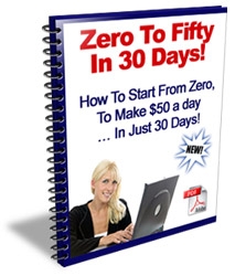 Product picture Zero To Fifty - How To Make $50 A Day