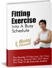 Product picture Fitting Exercise Into A Busy Schedule