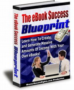 Product picture The eBook Success Blueprint - Learn How To Create, and Generate Massive Amounts Of Income With Your Own eBooks
