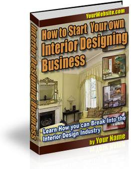 Product picture How to Start Your own Interior Designing Business