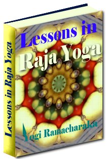 Product picture Lessons in Raja Yoga - Lessons Designed To Enlighten Regarding The Nature Of The Real Self