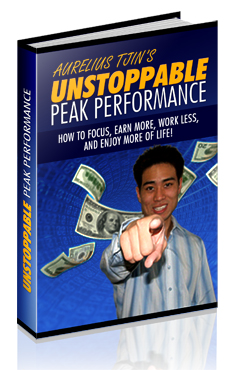 Product picture Unstoppable Peak Performance - How To Focus, Earn More, Work Less And Enjoy More Of Life